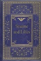 Sesame and Lilies by John Ruskin | Open Library