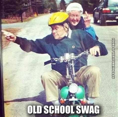 Old School Swag Very Funny Pics