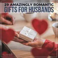 29 Amazingly Romantic Gifts For Husbands