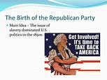 PPT - The Birth of the Republican Party PowerPoint Presentation, free ...