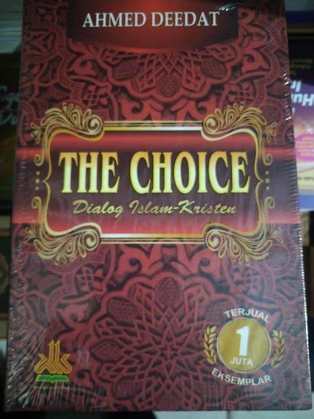 Jual Buku The Choice Dialog Islam Kristen Ahmed Deedat Pustaka