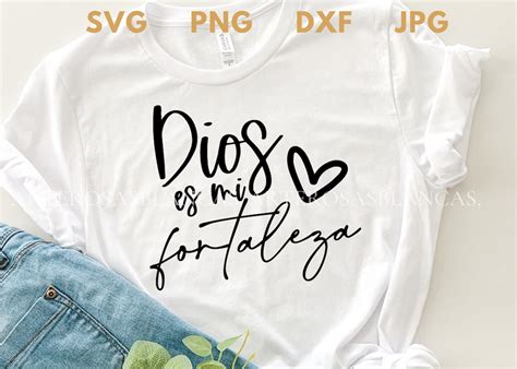 Dios Es Mi Fortaleza Svg Frases Cristianas Svg Frases Religiosas Svg