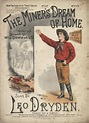 “The Miner’s Dream Of Home” Sung By Leo Dryden
