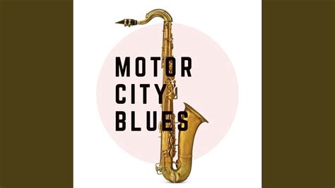Motor City Blues Youtube