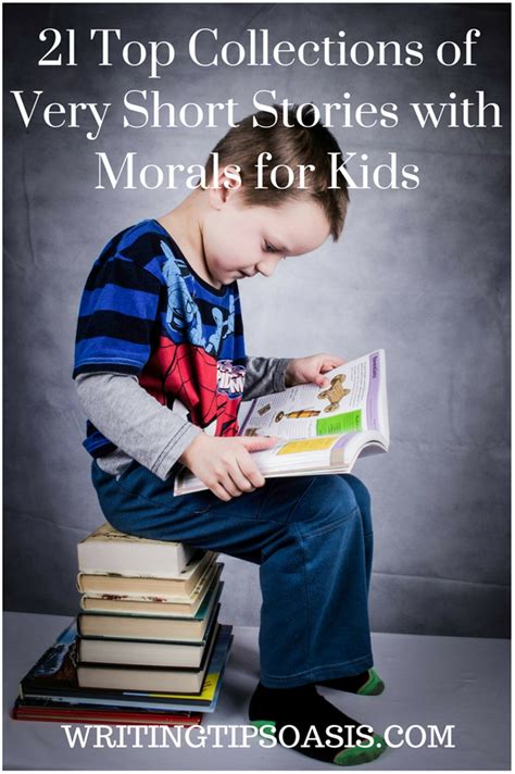 21 Top Collections Of Very Short Stories With Morals For Kids Writing