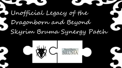 Unofficial Legacy Of The Dragonborn And Beyond Skyrim Bruma Synergy