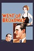 West of Broadway (1931) — The Movie Database (TMDB)