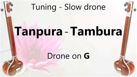 Tanpura Tampura Slow Drone Key G Meditation Relax Deep Sleep