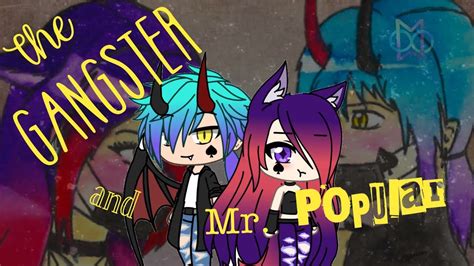 The Gangster And Mr Popular Before Not My Alpha Gacha Life Part