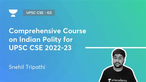 UPSC CSE GS Comprehensive Course On Indian Polity For UPSC CSE 2022