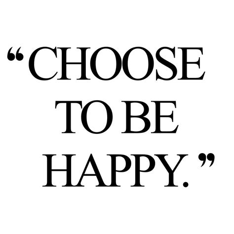 Choose To Be Happy Fitness And Self Love Motivation Quote