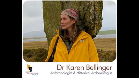 Dr Karen Bellinger Anthropologist Historical Archaeologist YouTube