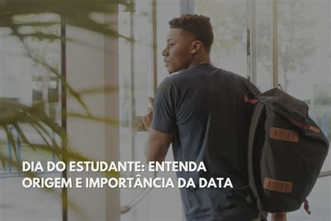 Dia Do Estudante Origem