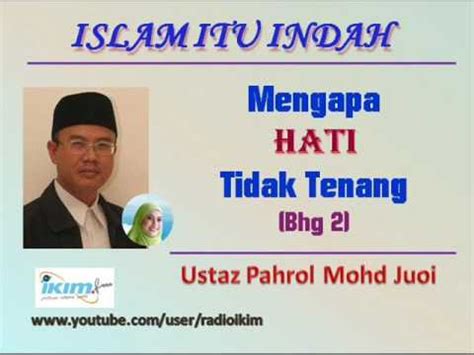 Comment must not exceed 1000 characters. Ustaz Pahrol Mohd Juoi - Mengapa HATI Tidak Tenang (Bhg 2 ...