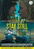Stay still, Feature Film, Drama, 2018-2019 | Crew United