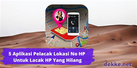 5 Aplikasi Pelacak Lokasi No HP Untuk Lacak HP Yang Hilang Dan Orang
