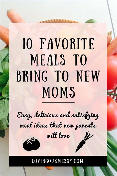 Want To Bring A Meal To A New Mom But Don T Know What To Make Read To Find Easy Delicious
