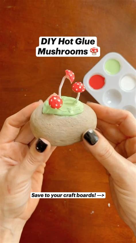 Hot Glue Mushrooms Diy Plantaccessories Hotglue Easycrafts Diyt Mushrooms