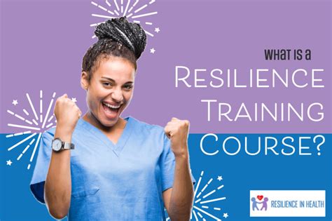 What Is A Resilience Training Course Resilience In Health