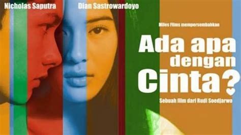 14 Film Romantis Indonesia Terbaik Sepanjang Masa Yang Bikin Baper