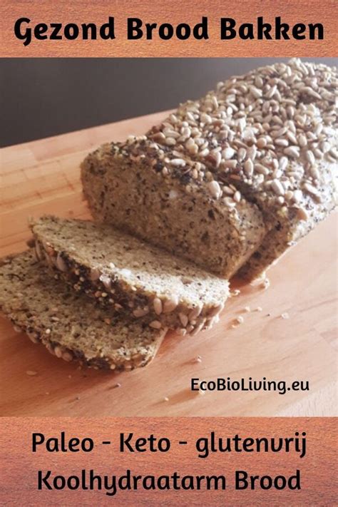 Koolhydraatarm Brood Recept Met Amandelmeel Ecobioliving Recept In