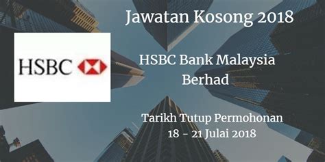Tarikh penangguhan asb dan asn 2019. Jawatan Kosong HSBC Bank Malaysia Berhad 18 - 21 Julai ...