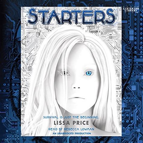 Starters Lissa Price Rebecca Lowman Listening Library Amazonfr