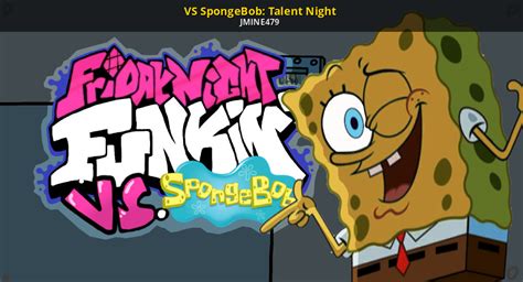 Vs Spongebob Talent Night Friday Night Funkin Works In Progress