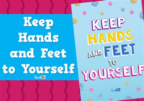 Keep Hands And Feet To Yourself Teacher Resources And Classroom