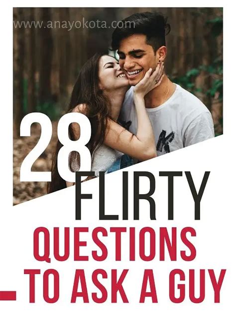 28 fun and flirty questions on how to ask a guy you like ana yokota