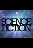 The Real History of Science Fiction - TheTVDB.com