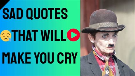 Sad Quotes That Will Make You Cry Youtube