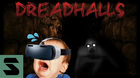 Dreadhalls Demo Samsung Gear Vr Never Been So Scared Youtube