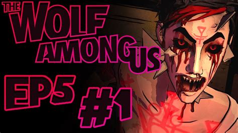 The Wolf Among Us Bloody Marys A Creepy Bish Episode 5 Cry Wolf