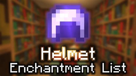 Helmetcap Enchantment List Wiki Guide 9minecraftnet