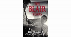 The Blair Years by Alastair Campbell