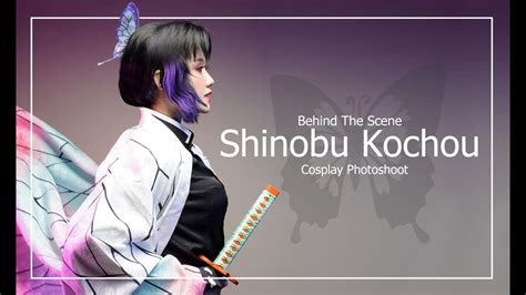 Behind the Scene - Shinobu Kochou Photo session 【#ReenaVlog 3】 - YouTube