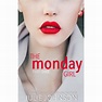 The Monday Girl (The Girl Duet, #1) by Julie Johnson — Reviews ...