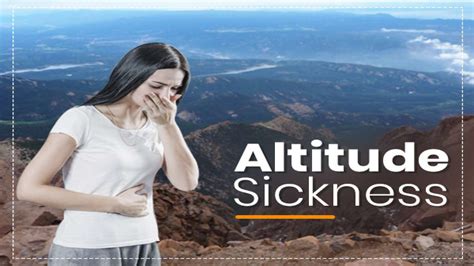 Altitude Sickness Types Causes Symptoms Risk Factors Diagnosis