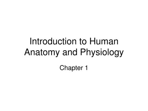Ppt Introduction To Human Anatomy And Physiology Powerpoint