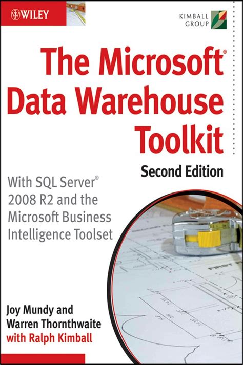 The Microsoft Data Warehouse Toolkit By Joy Mundy Ebook