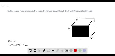 Solvedfind The Volume V And Surface Area S Of A Closed Rectangular Box