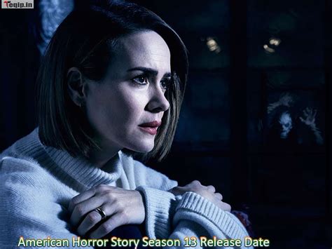American Horror Story Season 13 Release Date Story Cast Trailer