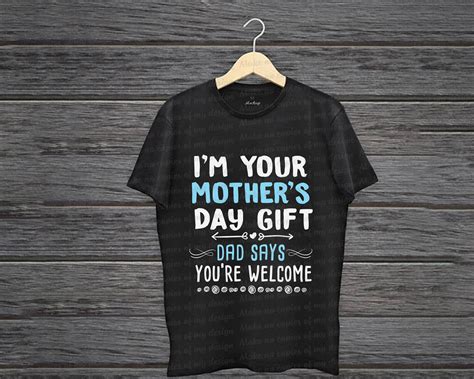 Im Your Mothers Day T Dad Says Youre Etsy
