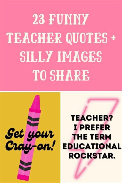 23 Funny Teacher Quotes Silly Images To Share Darling Quote