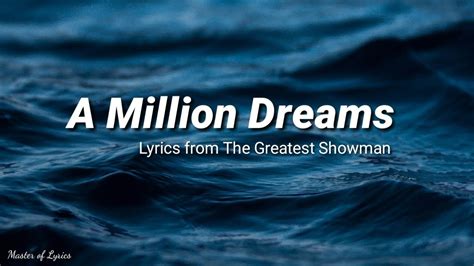 A Million Dreams Lyrics From The Greatest Showman Master Of Lyrics