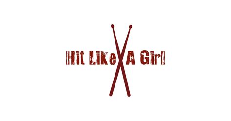 Hit Like A Girl Female Drummer T Shirt Teepublic