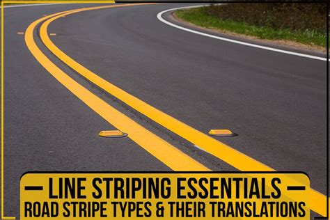 Line Striping Essentials Road Stripe Types And Their Translations