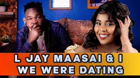 L Jay Maasai And I Used To Date¦ Flo Motia Youtube