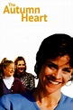The Autumn Heart (película 1999) - Tráiler. resumen, reparto y dónde ...